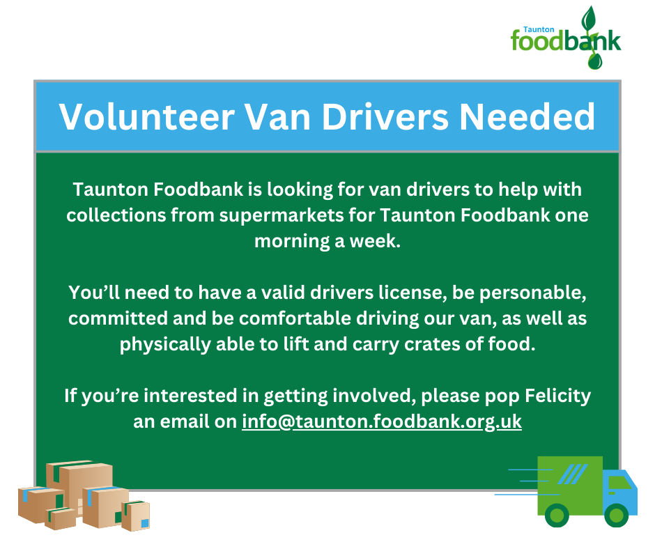 Volunteer van drivers needed taunton foodbank